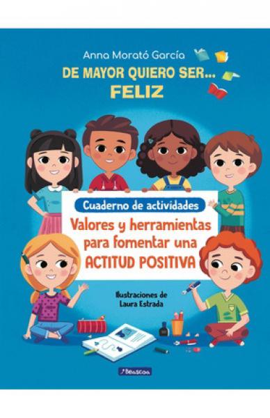 DE MAYOR QUIERO SER FELIZ CUADERNO