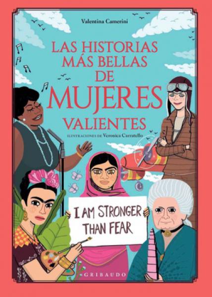 HISTORIAS MAS BELLAS DE MUJERES VALIENTE