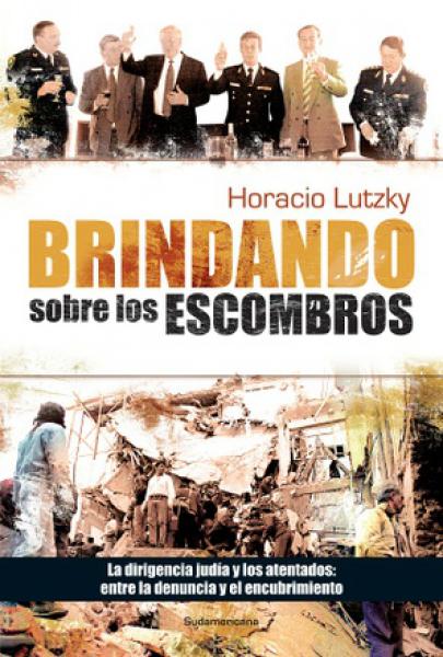 BRINDANDO SOBRE LOS ESCOMBROS