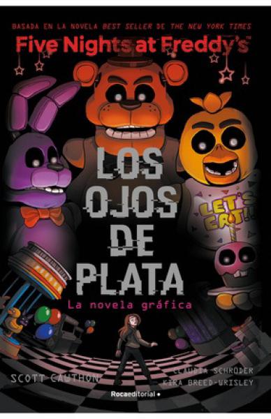 FIVE NIGHTS AT FREDDYS LOS OJOS DE PLATA