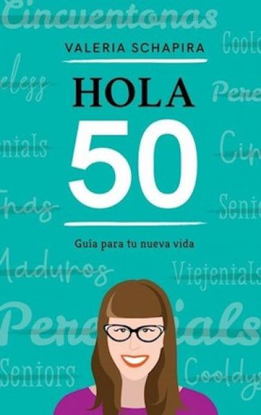 HOLA 50 - GUIA PARA TU NUEVA VIDA