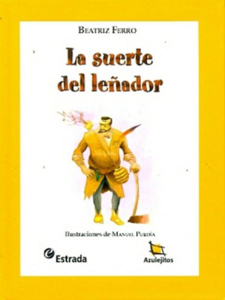 LA SUERTE DEL LEÑADOR