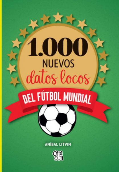 1000 NUEVOS DATOS LOCOS DEL FUTBOL ...