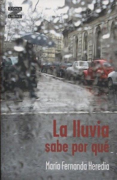 LA LLUVIA SABE POR QUE (N.E.)