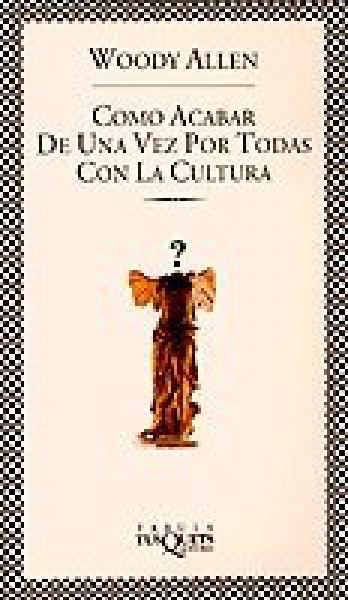 COMO ACABAR DE UNA...CON LA CULTURA