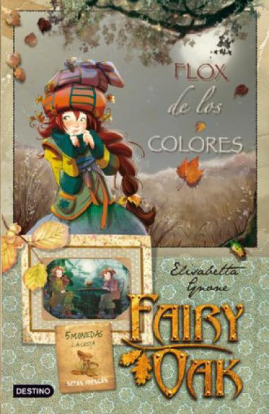 FAIRY OAK 3:FLOX DE LOS COLORES