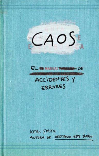 CAOS, MANUAL DE ACCIDENTES Y ERRORES