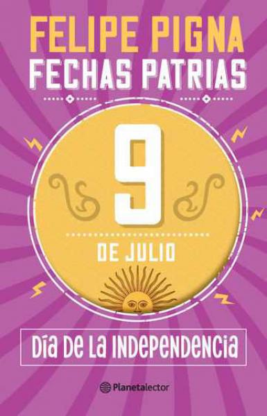 FECHAS PATRIAS 9 DE JULIO