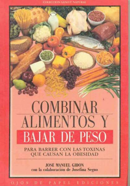 COMBINAR ALIMENTOS Y BAJAR DE PESO