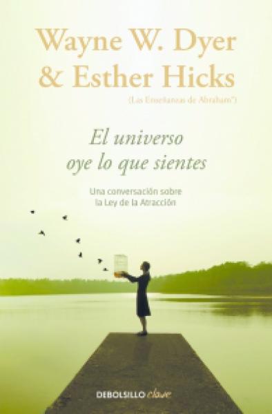 EL UNIVERSO OYE LO QUE SIENTES