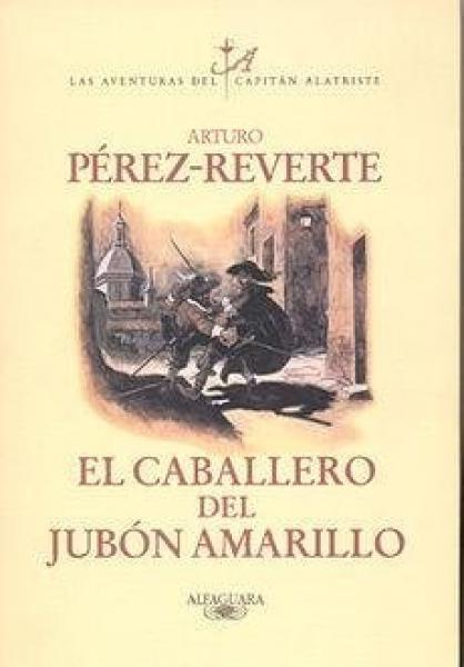 EL CABALLERO DEL JUBON AMARILLO