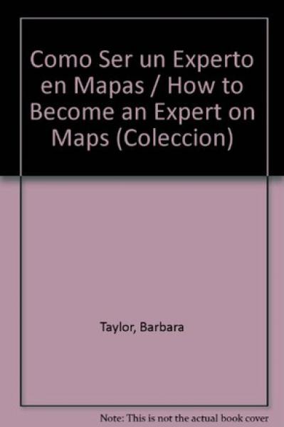 COMO SER UN EXPERTO EN MAPAS