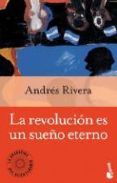 LA REVOLUCION ES UN SUEÑO ETERNO