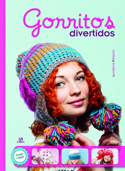 GORRITOS DIVERTIDOS CREAR & TEJER