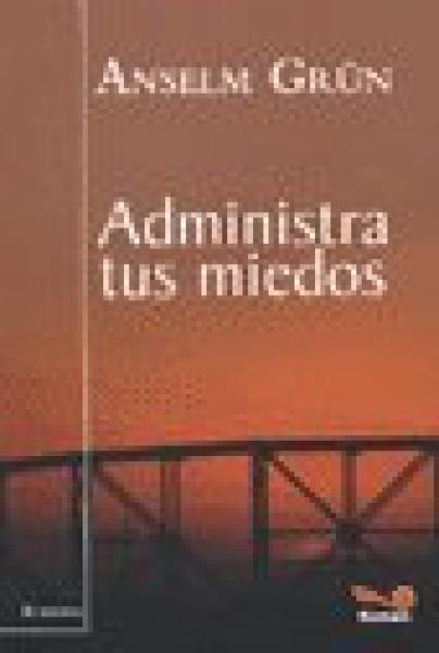 ADMINISTRA TUS MIEDOS