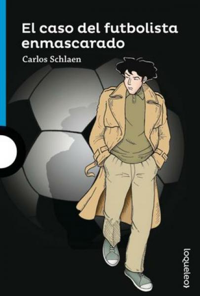 EL CASO DEL FUTBOLISTA ENMASCARADO
