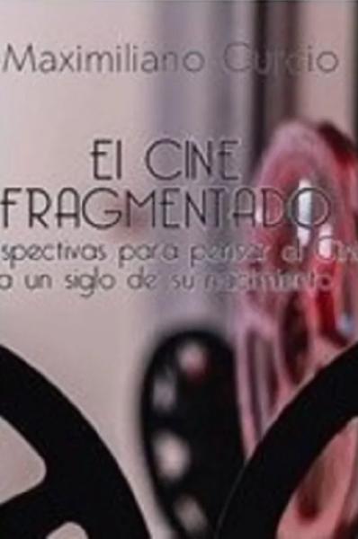 EL CINE FRAGMENTADO