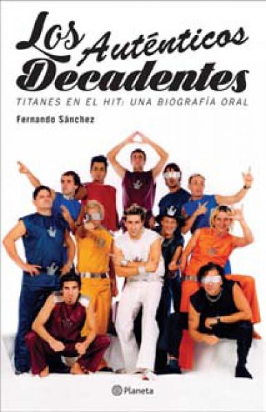 LOS AUTENTICOS DECADENTES