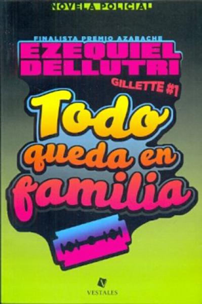 TODO QUEDA EN FAMILIA - GILLETTE1