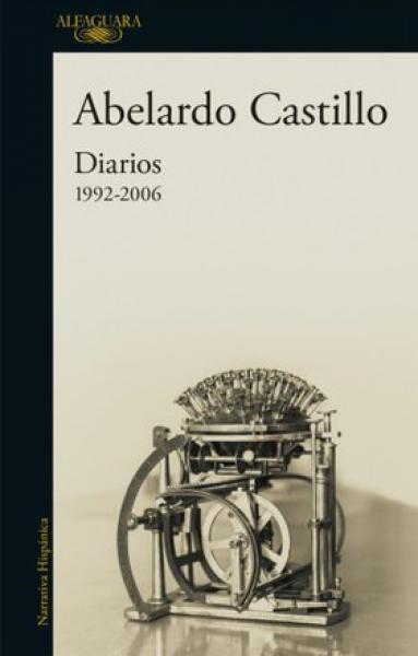 DIARIOS 1992-2006  ABELARDO CASTILLO