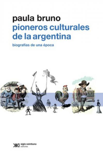 PIONEROS CULTURALES DE LA ARGENTINA