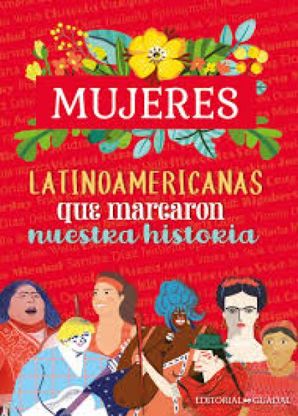 MUJERES LATINOAMERICANAS QUE MARCARON