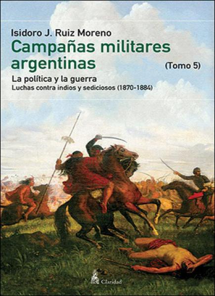 CAMPAÑAS MILITARES ARGENTINAS-T.4