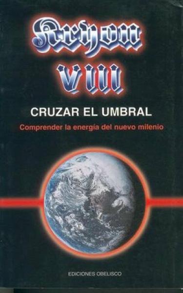 KRYON VIII - CRUZAR EL UMBRAL