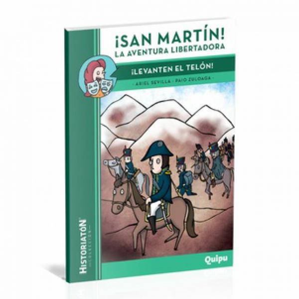 SAN MARTIN LA AVENTURA LIBERTADORA