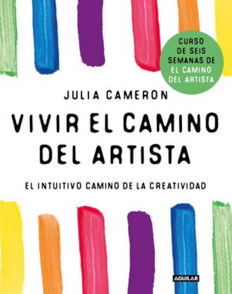 VIVIR EL CAMINO DEL ARTISTA