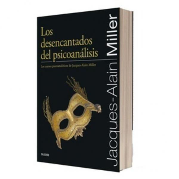 LOS DESENCANTADOS DEL PSICOANALISIS