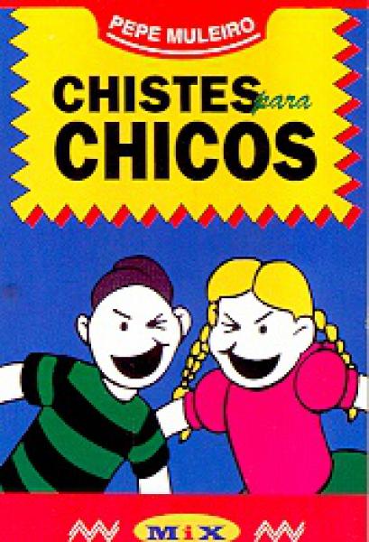 CHISTES PARA CHICOS (BOL.)