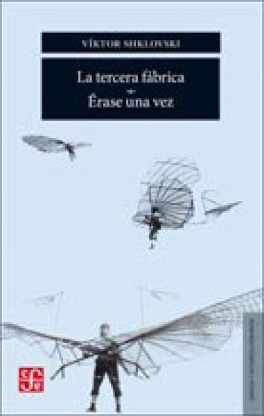 LA TERCERA FABRICA - ERASE UNA VEZ