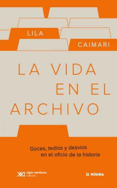 LA VIDA EN EL ARCHIVO