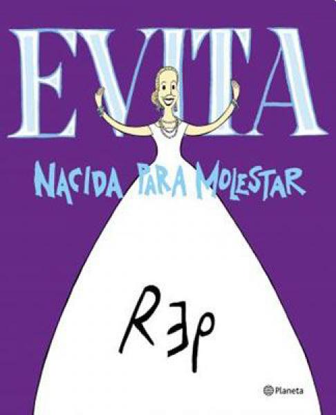 EVITA - NACIDA PARA MOLESTAR