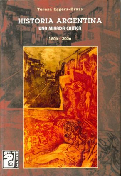 HISTORIA ARGENTINA-UNA MIRADA CRITICA