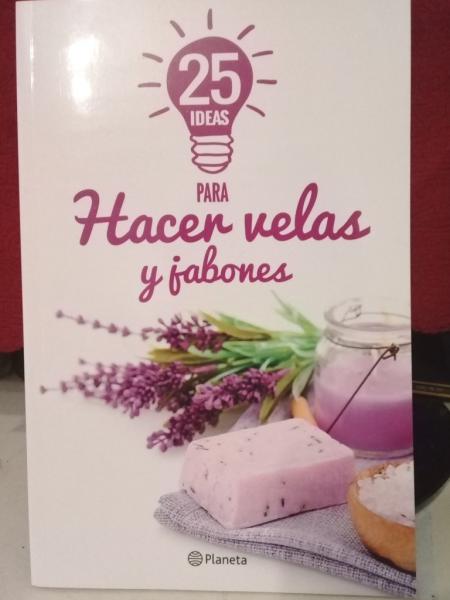 25 IDEAS PARA HACER VELAS Y JABONES