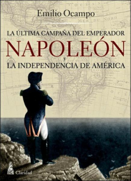 ULTIMA CAMPAÑA DEL EMPERADOR NAPOLEON Y