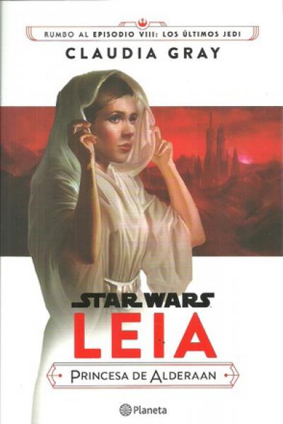 STAR WARS - LA PRINCESA DE ALDERAAN