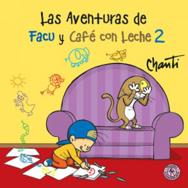 LAS AVENTURAS DE FACU Y CAFE CON LECHE 2