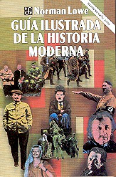 GUIA ILUSTRADA DE LA HISTORIA MODERNA