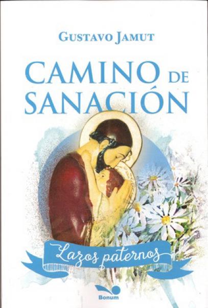 CAMINO DE SANACION - LAZOS PATERNOS