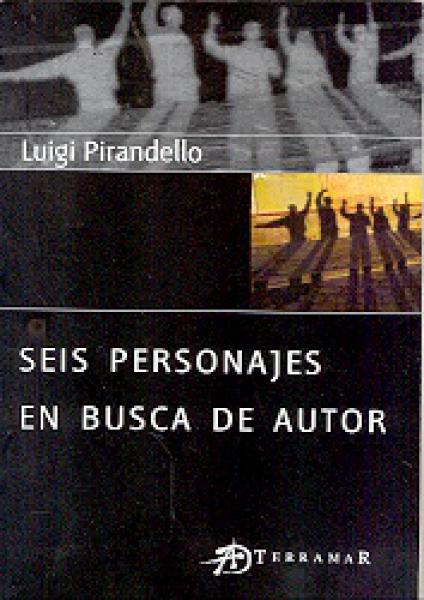 SEIS PERSONAJES EN BUSCA DE AUTOR