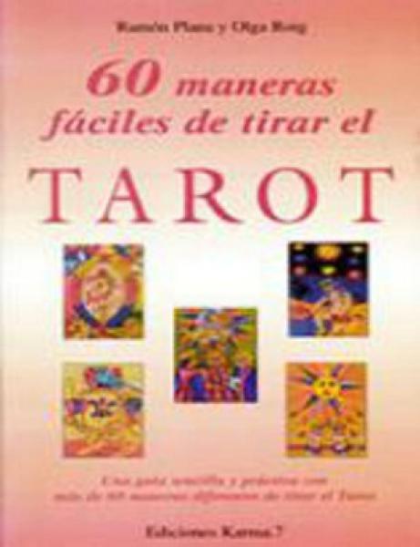 60 MANERAS FACILES DE TIRAR EL TAROT
