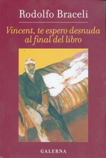 VINCENT,TE ESPERO DESNUDA AL FINAL...