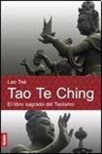 TAO TE CHING-LIBRO SAGRADO DEL TAOISMO