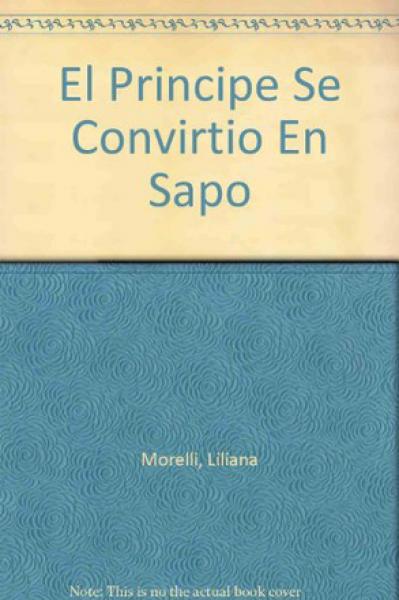 EL PRINCIPE SE CONVIRTIO EN SAPO