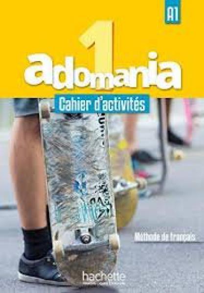 ADOMANIA 1 A1 CAHIER D`ACTIVITES