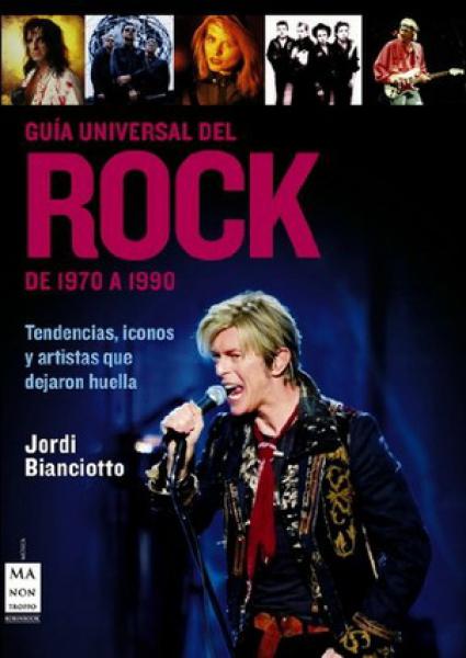 GUIA UNIVERSAL DEL ROCK 1970/1990