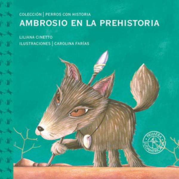 AMBROSIO EN LA PREHISTORIA